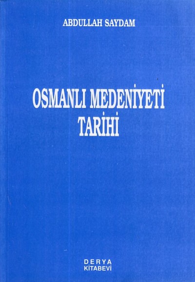 Osmanlı Medeniyet Tarihi