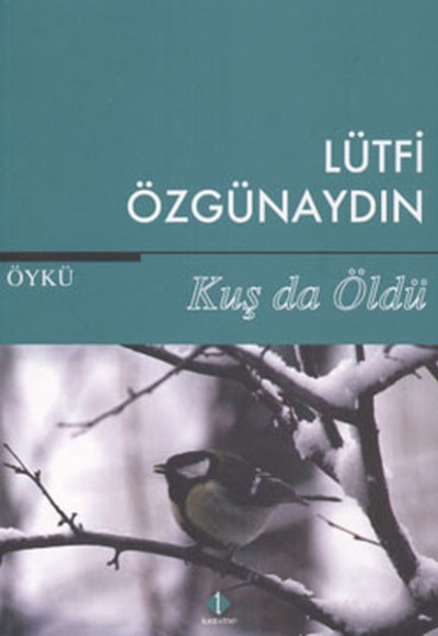 Kuş da Öldü