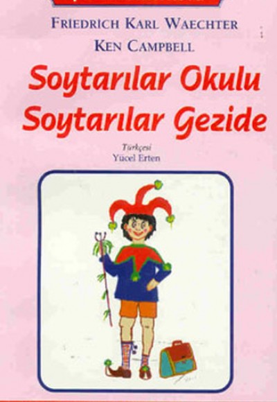 Soytarılar Okulu Soytarılar Gezide