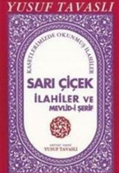 Sarı Çiçek İlahiler ve Mevlidi Şerif (E14)