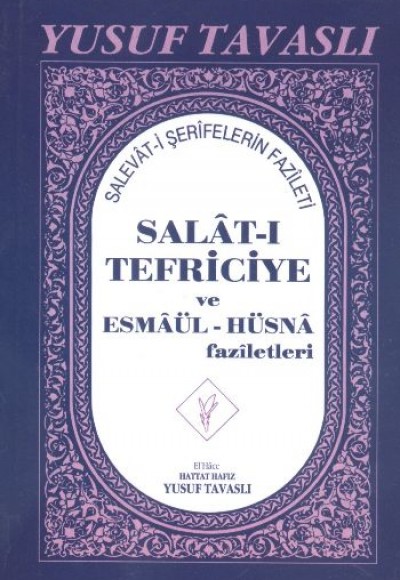 Salat-ı Tefriciye ve Esmaül-Hüsna Faziletleri (El Boy) (E05)
