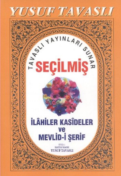 Seçilmiş İlahiler Kasideler ve Mevlid-i Şerif (Dergi Boy) (D24)