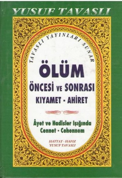 Ölüm Öncesi ve Sonrası Kıyamet Ahiret (Ciltli) (B38)