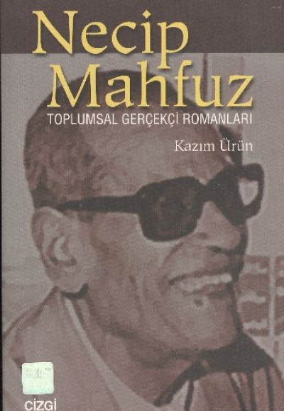 Necip Mahfuz Toplumsal Gerçekçi Romanları