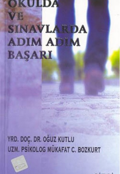 Okulda ve Sınavlarda Adım Adım Başarı