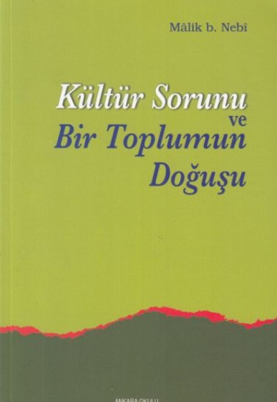 Kültür Sorunu ve Bir Toplumun Doğuşu