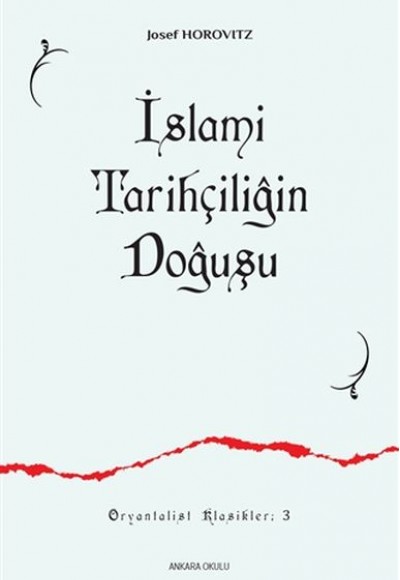İslami Tarihçiliğin Doğuşu 3
