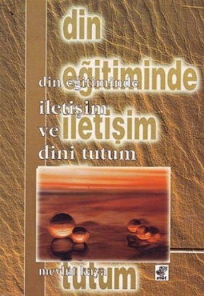 Din Eğitiminde İletişim ve Dini Tutum