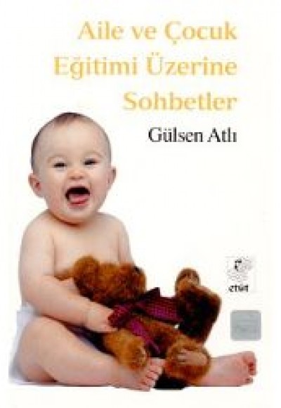 Aile ve Çocuk Eğitimi Üzerine Sohbetler