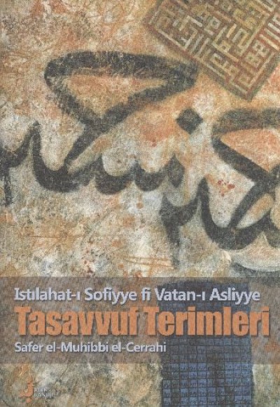 Tasavvuf Terimleri  Istılahat-ı Sofiyye fi Vatan-ı Asliyye
