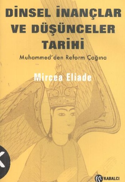 Dinsel İnançlar ve Düşünceler Tarihi / cilt 3