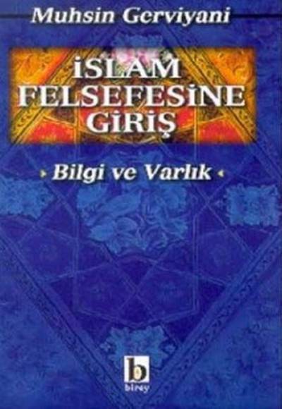 İslam Felsefesine Giriş (Bilgi ve Varlık)