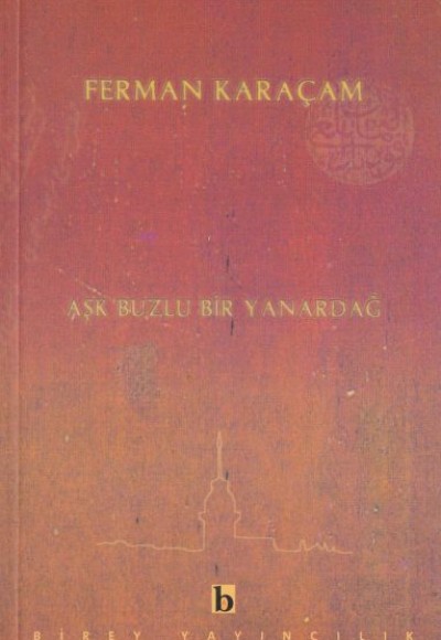 Aşk Buzlu Bir Yanardağ