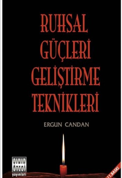 Ruhsal Güçleri Geliştirme Teknikler