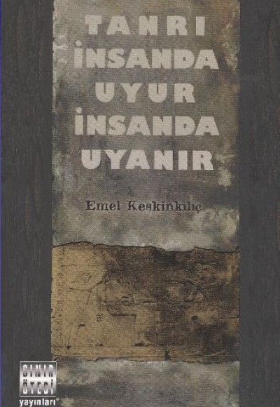 Tanrı ınsanda Uyur ınsanda Uyanır