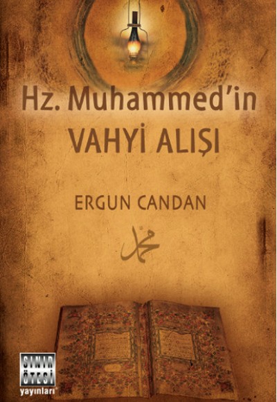 Hz. Muhammed'in Vahyi Alışı