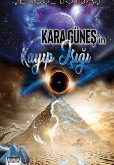 Kara Güneş'in Kayıp Işığı