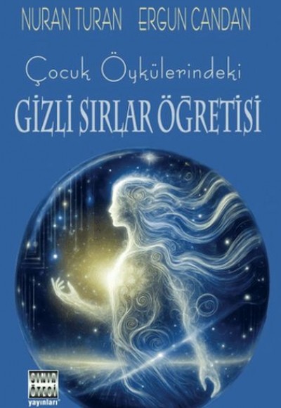 Çocuk Öykülerindeki Gizli Sırlar Öğretisi