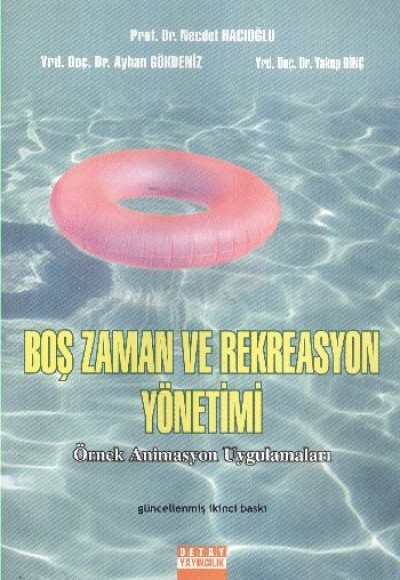 Boş Zaman Rekreasyon Yönetimi ve Örnek Animasyon Uygulamaları