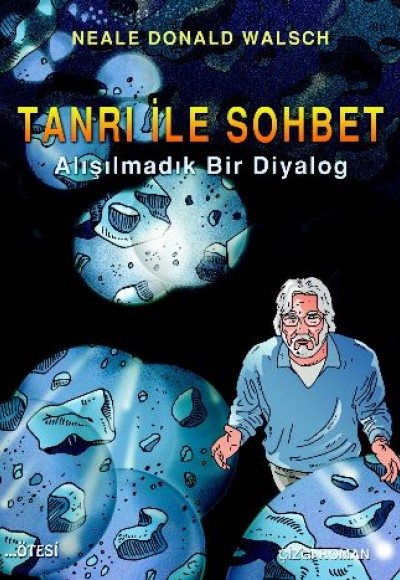 Tanrı ile Sohbet (Çizgi Roman)  Alışılmadık Bir Diyalog