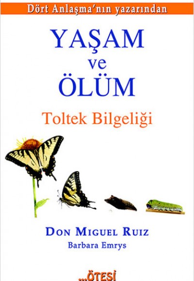 Yaşam ve Ölüm Toltek Bilgeliği