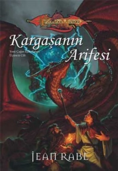 Kargaşanın Arifesi / Yeni Çağın Ejderhaları 3.Kitap