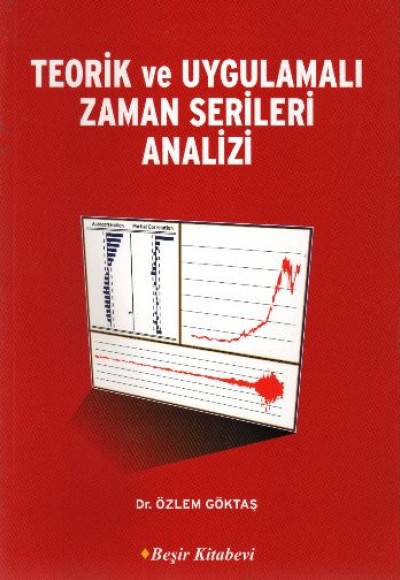 Teorik ve Uygulamalı Zaman Serileri Analizi