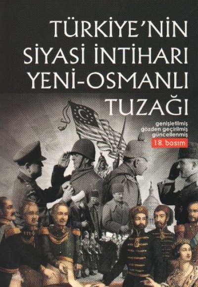 Türkiye'nin Siyasi İntiharı /Yeni-Osmanlı Tuzağı