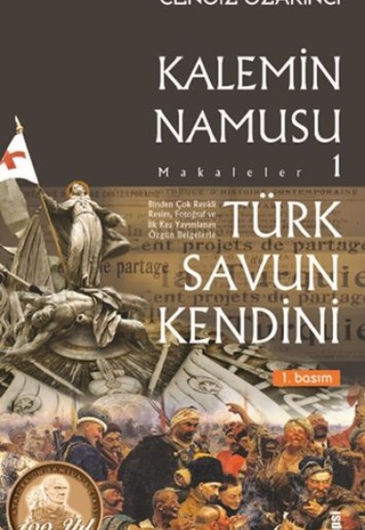 Türk Savun Kendini - Kalemin Namusu Makaleler 1