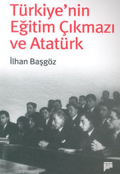Türkiye'nin Eğitim Çıkmazı ve Atatürk