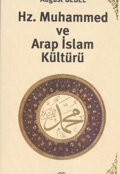 Hz. Muhammed ve Arap İslam Kültürü