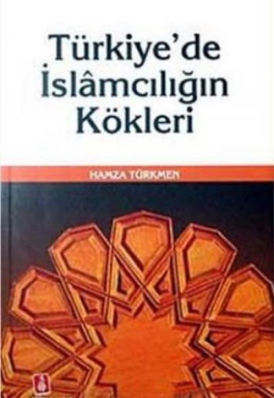 Türkiye'de İslamcılığın Kökleri