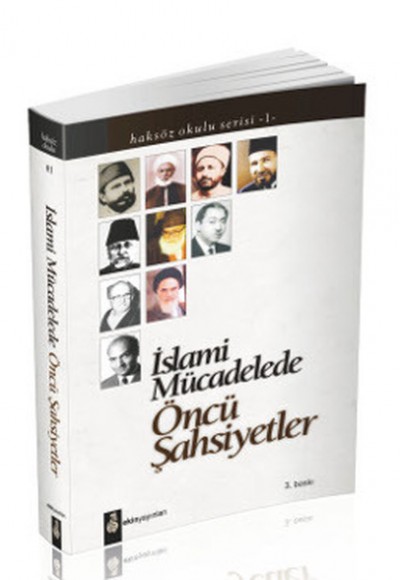 İslami Mücadelede Öncü Şahsiyetler
