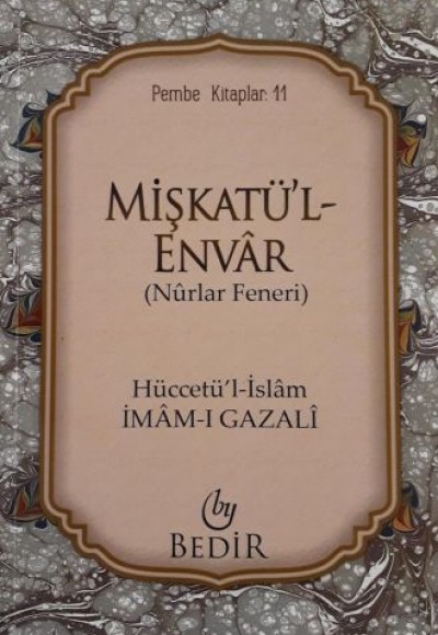 Mişkatü'l Envar (Nurlar Feneri)