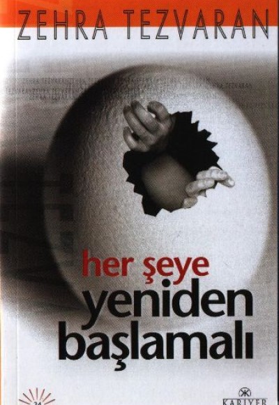 Her Şeye Yeniden Başlamalı