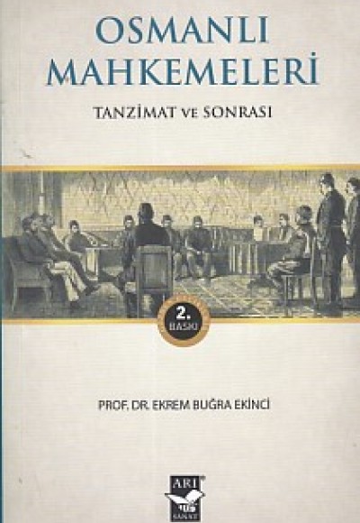 Osmanlı Mahkemeleri - Tanzimat ve Sonrası