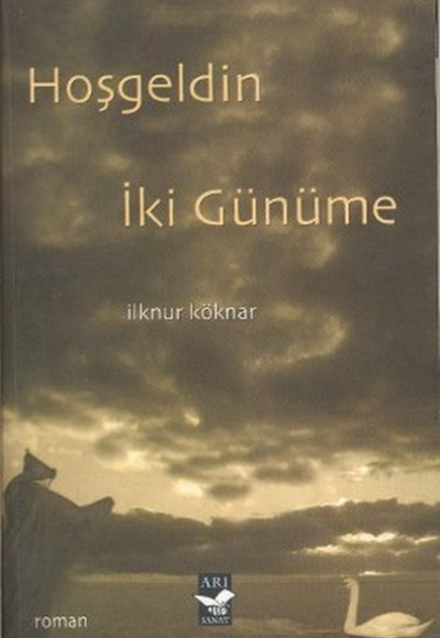 Hoşgeldin İki Günüme