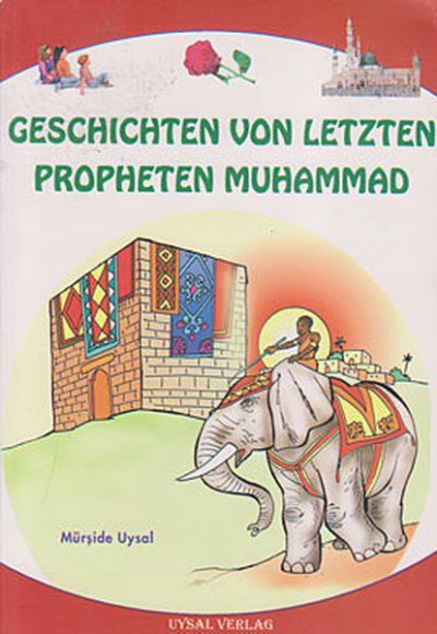 Geschichten Von Letzten Propheten Muhammad