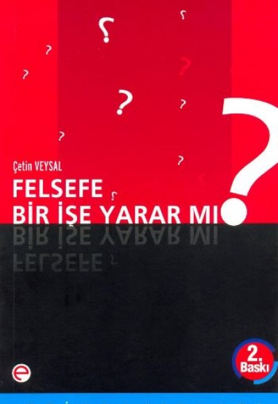 Felsefe Bir İşe Yarar mı?