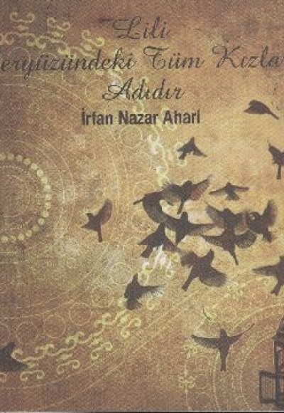 Lili Yeryüzündeki Tüm Kızların Adıdır