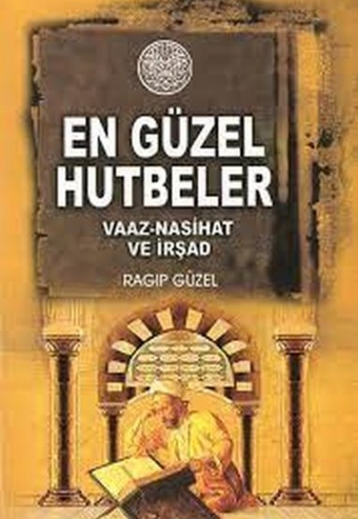 Minberden Mü’minlere En Güzel Hutbeler