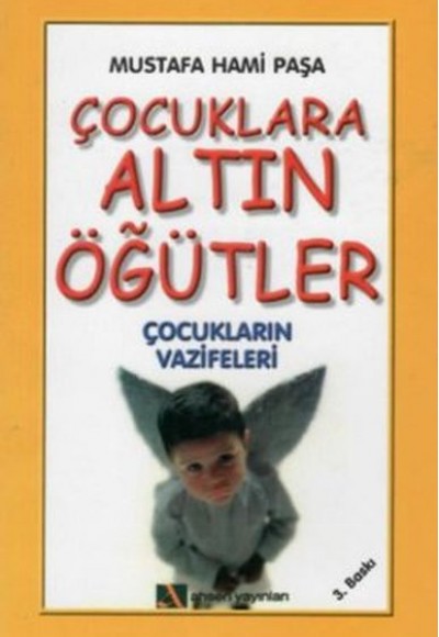 Çocuklara Altın Öğütler