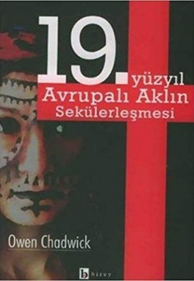 19. Yüzyıl Avrupalı Aklın Sekülerleşmesi