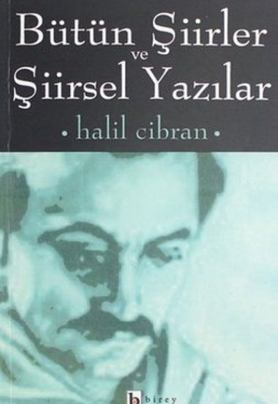 Bütün Şiirler ve Şiirsel Yazılar