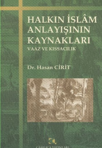 Halkın İslam Anlayışının Kaynakları