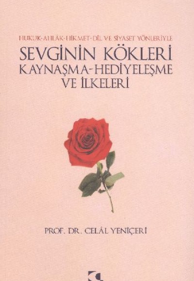 Sevginin Kökleri, Kaynaşma, Hediyeleşme ve İlkeleri