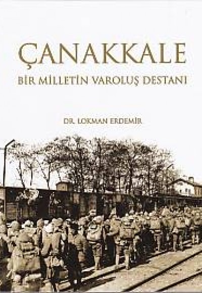 Çanakkale  Bir Milletin Varoluş Destanı