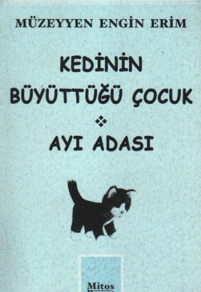 Kedinin Büyüttüğü Çocuk - Ayı Adası / Çocuk Tiyatrosu