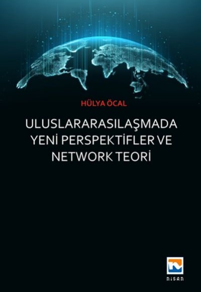 Uluslararasılaşmada Yeni Perspektifler ve Network Teori