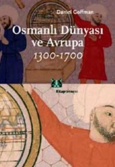 Osmanlı Dünyası ve Avrupa 1300-1700